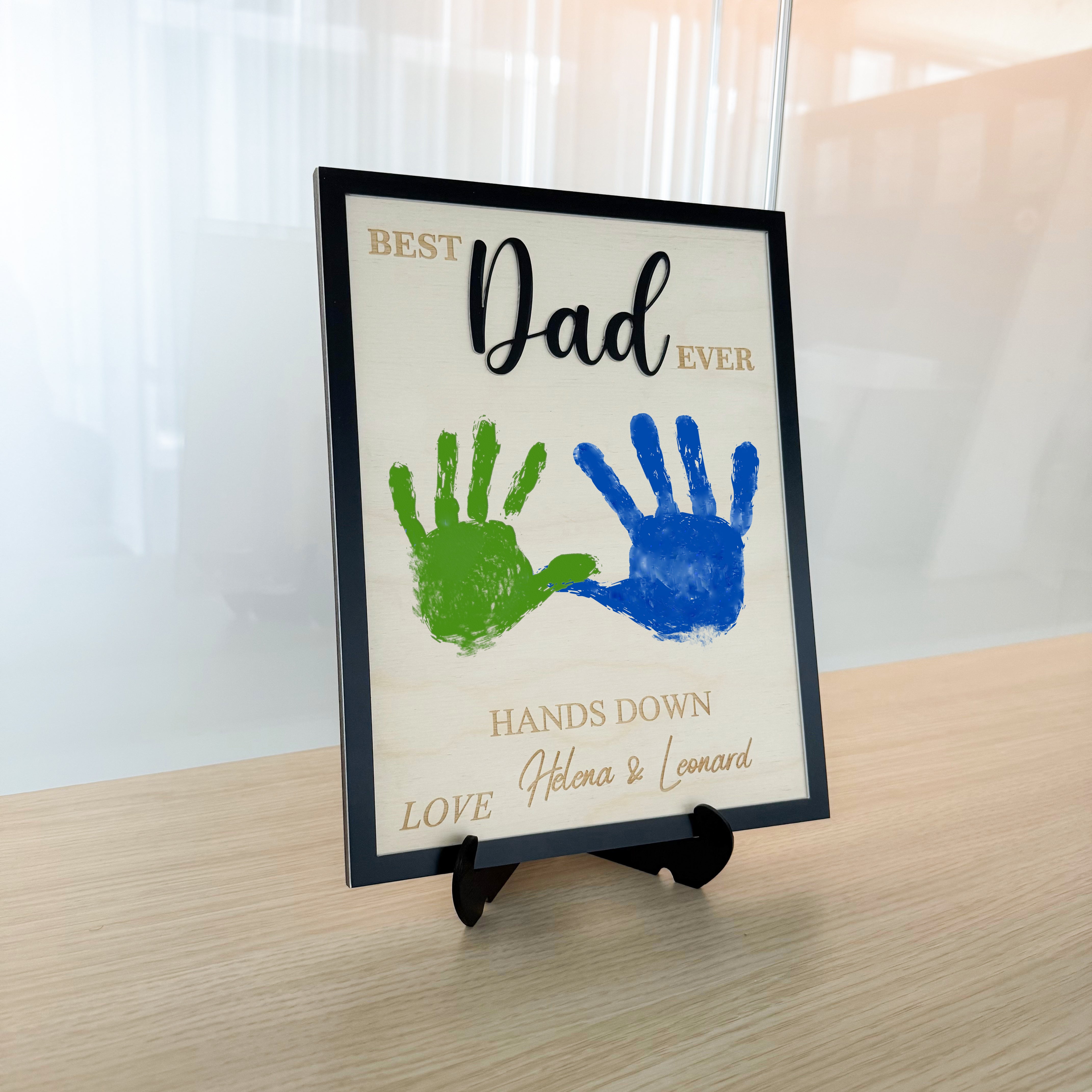 Hands Down Best Dad Ever | Personalized Engraved Wooden Sign | Handmade Fathers Day Gift I Personalized Meaningful Gifts for Dad from Kids