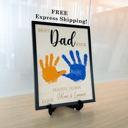 Hands Down Best Dad Ever | Personalized Engraved Wooden Sign | Handmade Fathers Day Gift I Personalized Meaningful Gifts for Dad from Kids